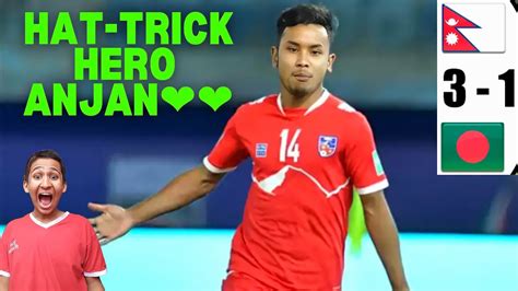 Anjan Bista Hat Trick As Nepal Beats Bangladesh Messi Two Goals