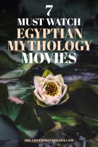 7 Must-Watch Egyptian Mythology Movies - Dreams and Mythology