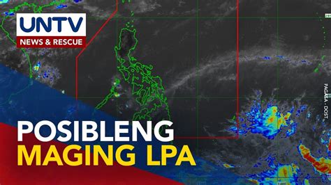 Kumpol Ng Kaulapan Sa Labas Ng Par Posibleng Maging Lpa Pagasa Youtube