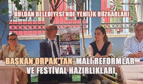 Buldan Belediye Başkanı Mehmet Ali Orpak tan Festival ve Belediye İle