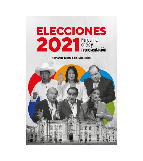 Elecciones 2021 Pandemia Crisis Y Representación