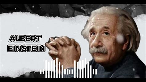 Những câu nói hay nhất của nhà khoa học Albert Einstein YouTube