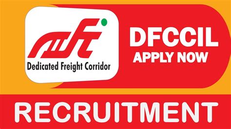 DFCCIL Recruitment 2023 New Notification Out Check Post Age Limit