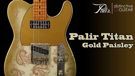 Palir Titan Gold Paisley W Lollar Gold Foil Youtube