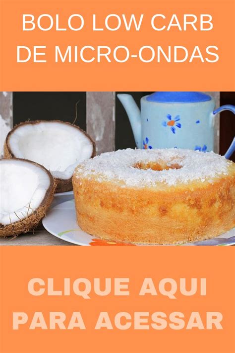 Bolo Low Carb De Micro Ondas Bolos Low Carb Receitas Receitas Doces