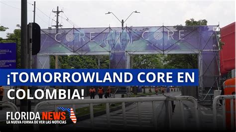 Tomorrowland Core En Colombia Youtube