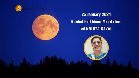 January Full Moon Guided Meditation Vidya Kaval Healing With