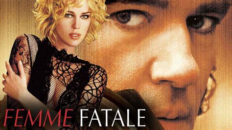 50 Facts about the movie Femme Fatale - Facts.net