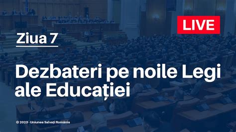 Ziua 7 Dezbaterile pe noile Legi ale Educației continuă YouTube