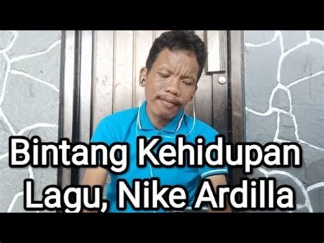 Bintang Kehidupan Lagu Nike Ardilla Youtube