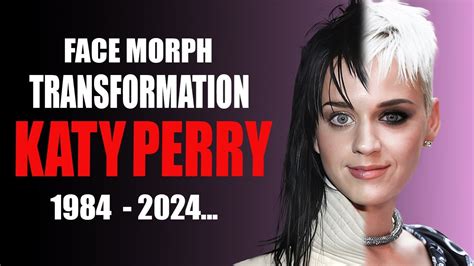 Katy Perry Transformation Face Morph Evolution 1984 2024 Youtube