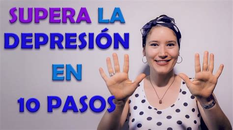 Consejos Para Superar La Depresi N Pasos Pr Cticos Depresion