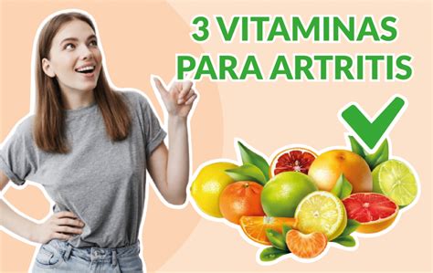 3 Vitaminas Buenas Para La Artritis Reumatoide Nuevas Evas