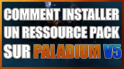 COMMENT INSTALLER UN RESSOURCE PACK SUR PALADIUM V5 YouTube