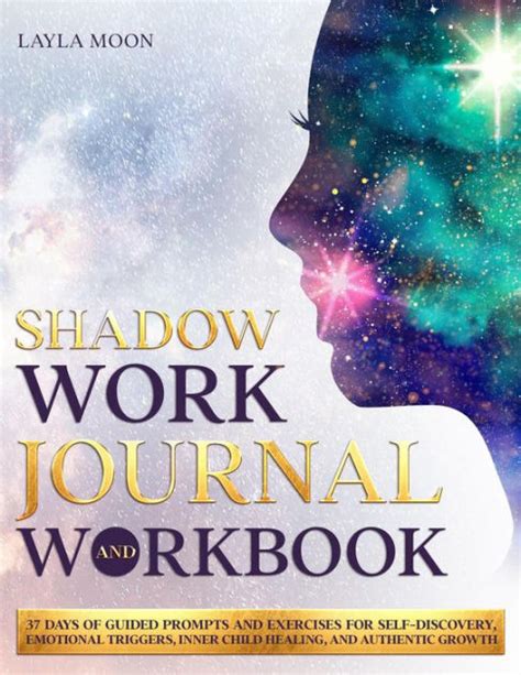 Shadow Work Journal And Workbook Days Of Guided Prompts And