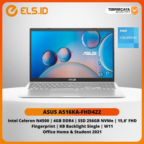 Jual Laptop Asus A516KA FHD422 Intel Celeron N4500 4GB 256GB W11 OHS