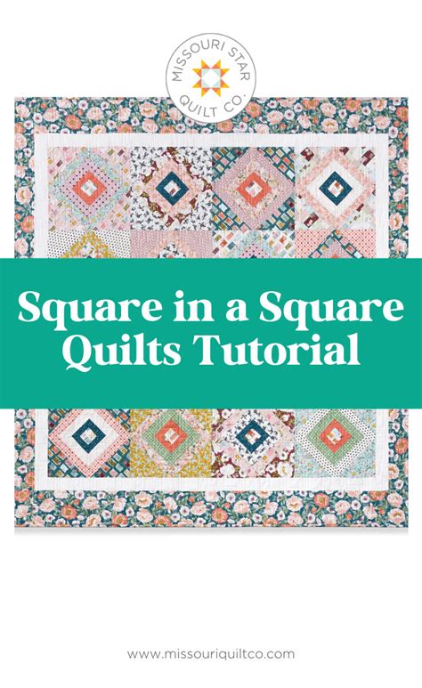 Easy 10 Square In A Square Quilting Tutorial Missouri Star Quilt Co In 2024 Missouri Star