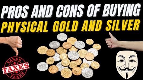 Pros And Cons Of Buying Physical Gold And Silver YouTube