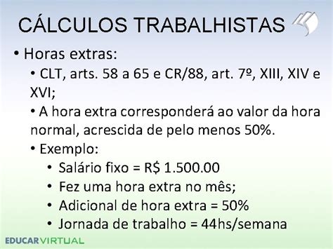 Clt Quantas Horas Mensais - CLCULOS TRABALHISTAS Horas extras CLT arts 58 a