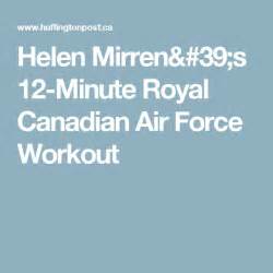 Helen Mirren's 12-Minute Royal Canadian Air Force Workout | Workout ...