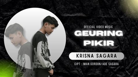 Lagu Pop Sunda Geuring Pikir Krisna Sagara Panggeuing Youtube