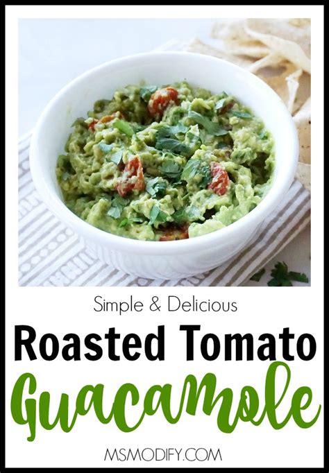 Roasted Tomato Guacamole - MsModify