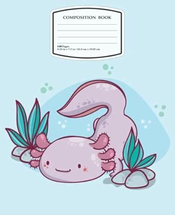 Axolotl Kawaii Composition Notebook Wide Ruled Cute Axolotl Watercolor