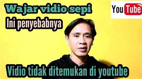 Penyebab Vidio Tidak Muncul Di Pencarian Youtube Ll Vidio Sulit