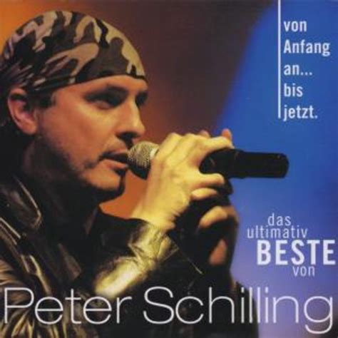 Von Anfang Anbis Jetzt Von Peter Schilling Auf Cd Musik