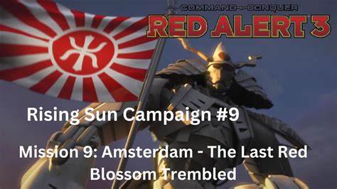 Red Alert Campaign Playthrough Rising Sun Mission Amsterdam