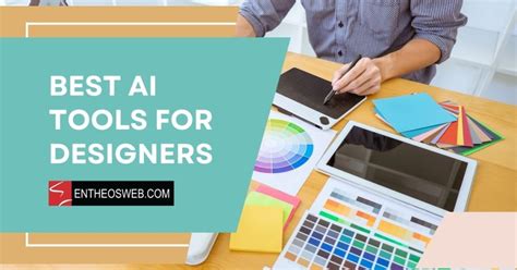 Best AI Tools For Designers EntheosWeb