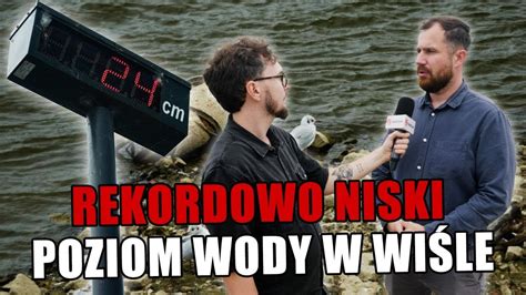 Rekordowo niski poziom wody w Wiśle Hydrolog IMGW ostrzega YouTube