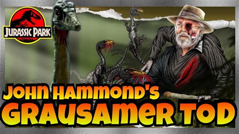 SO Grausam Ist John Hammond Im Buch Gestorben Und So Sollte Er Im Film