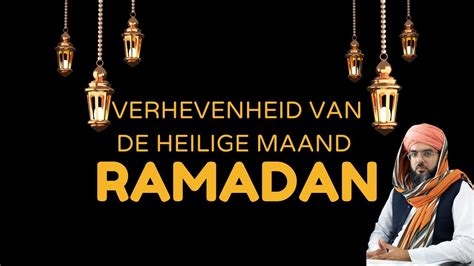 RAMADAN 2024 SPECIAL Verhevenheid Van Deze Heilige Maand YouTube