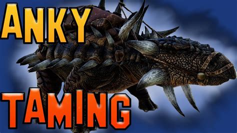 Ark How To Tame A Ankylosaurus Ark Survival Evolved Youtube