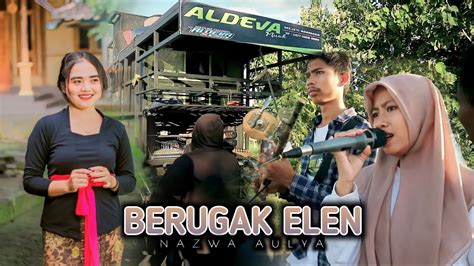 BERUGAK ELEN VOC NAZWA AULYA ALDEVA MUSIK YouTube