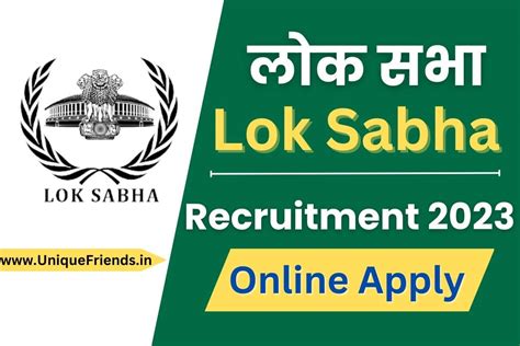 Lok Sabha Recruitment 2023 : Monthly Salary upto 177500, Check Post, Eligibility, And How to Apply