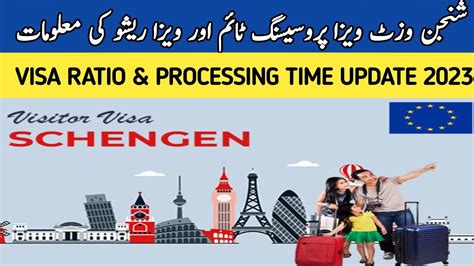 Schengen Visa Processing Time Schengen Visa Ratio Schengen