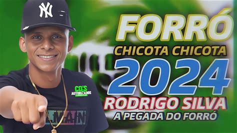 Rodrigo Silva A Pegada Do Forr Repert Rio Forr Chicota Chicota