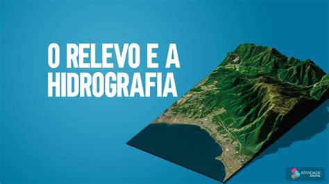 Atividade Digital O Relevo E A Hidrografia P Gina