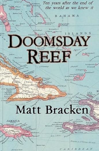 Doomsday Reef Matthew Bracken 9780972831086 Books