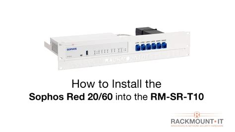 SOPHOS RED 20 60 Product Installation For Rackmount IT RM SR T10