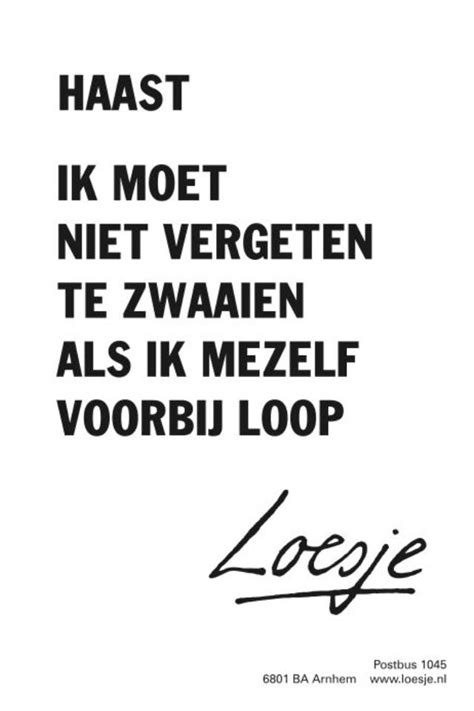 Loesje Inspirerende Citaten Inspirerende Woorden Teksten