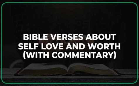 25 Bible Verses About Self Love And Worth With Commentary Scripture