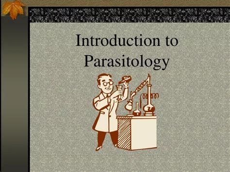 Ppt Introduction To Parasitology Powerpoint Presentation Free Download Id 1783619