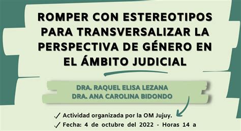 Romper Con Estereotipos Para Transversalizar La Perspectiva De GÉnero En El Ámbito Judicial