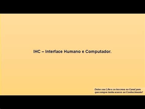 Apresentação de Vídeo Aula IHC Interface Humano e Computador YouTube