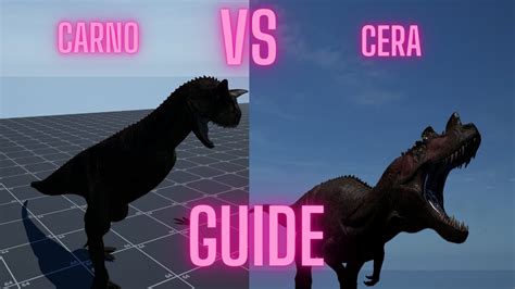 Carnotaurus Vs Ceratosaurus Guide The Isle Youtube