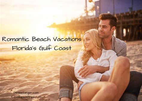 Most Romantic Beaches In Florida On The Gulf Coast Florida Trips For Women