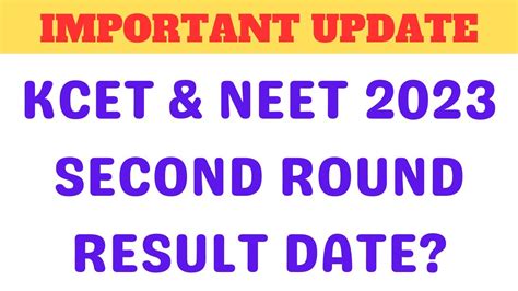 Second Round Result Kcet 2023 Kcet And Neet 2023 2nd Round Result Date